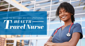 Travel Nurse: Adventure and Adaptability in Healthcare